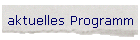 aktuelles Programm