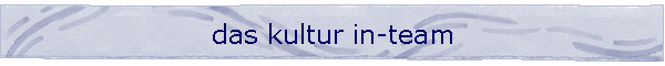 das kultur in-team